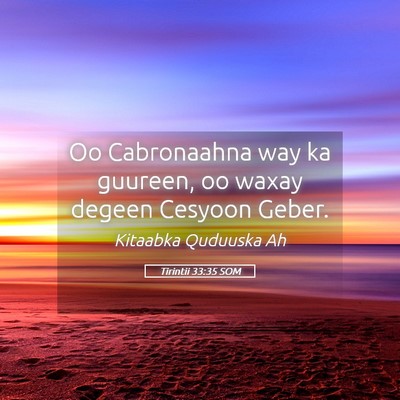 Picture 05 - Tirintii 33:35 SOM - Oo Cabronaahna way ka guureen, oo waxay degeen - Bible Verse Picture