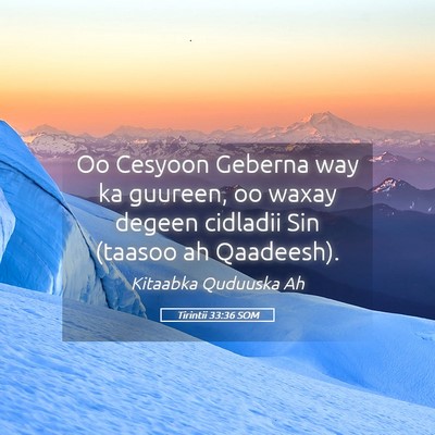 Picture 05 - Tirintii 33:36 SOM - Oo Cesyoon Geberna way ka guureen, oo waxay - Bible Verse Picture