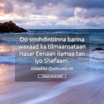Picture 05 - Tirintii 34:10 SOM - Oo soohdintiinna barina waxaad ka tilmaansataan - Bible Verse Picture