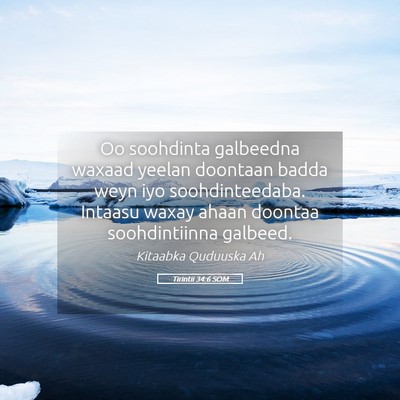 Picture 05 - Tirintii 34:6 SOM - Oo soohdinta galbeedna waxaad yeelan doontaan - Bible Verse Picture