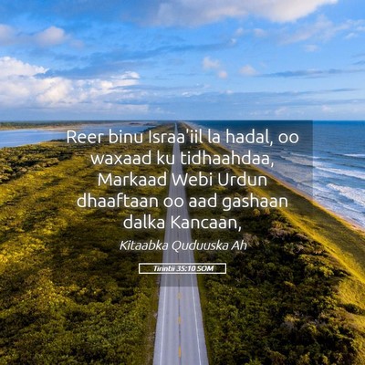 Picture 05 - Tirintii 35:10 SOM - Reer binu Israa'iil la hadal, oo waxaad ku - Bible Verse Picture