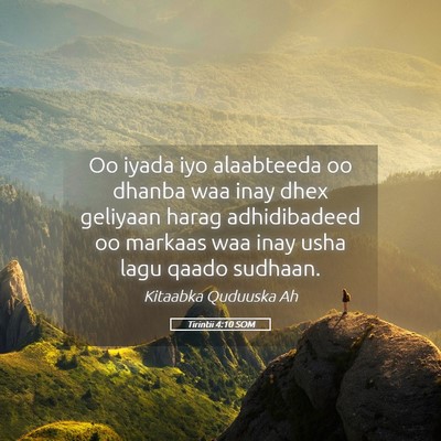 Picture 05 - Tirintii 4:10 SOM - Oo iyada iyo alaabteeda oo dhanba waa inay dhex - Bible Verse Picture