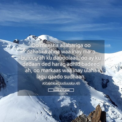 Picture 05 - Tirintii 4:11 SOM - Oo meesha allabariga oo dahabka ahna waa inay - Bible Verse Picture