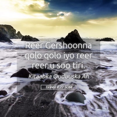 Picture 05 - Tirintii 4:22 SOM - Reer Gershoonna qolo qolo iyo reer reer u soo - Bible Verse Picture