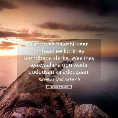Picture 05 - Tirintii 4:4 SOM - Tanu waa hawshii reer Qohaad ee ku jirtay - Bible Verse Picture