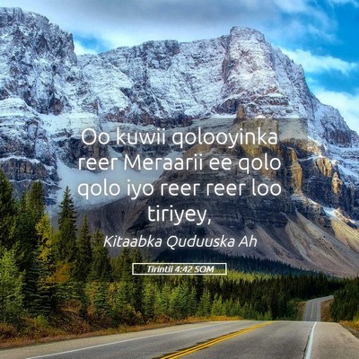 Picture 05 - Tirintii 4:42 SOM - Oo kuwii qolooyinka reer Meraarii ee qolo qolo - Bible Verse Picture