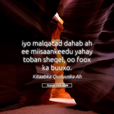 Picture 05 - Tirintii 7:26 SOM - iyo malqacad dahab ah ee miisaankeedu yahay toban - Bible Verse Picture