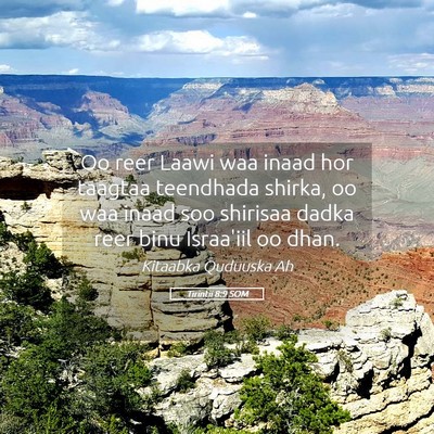 Picture 05 - Tirintii 8:9 SOM - Oo reer Laawi waa inaad hor taagtaa teendhada - Bible Verse Picture