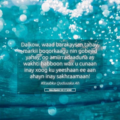 Picture 05 - Wacdiyahii 10:17 SOM - Dalkow, waad barakaysan tahay, markii boqorkaagu - Bible Verse Picture