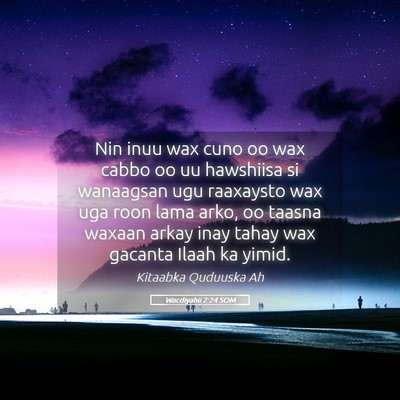 Picture 05 - Wacdiyahii 2:24 SOM - Nin inuu wax cuno oo wax cabbo oo uu hawshiisa si - Bible Verse Picture