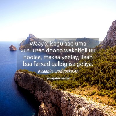 Picture 05 - Wacdiyahii 5:20 SOM - Waayo, isagu aad uma xusuusan doono wakhtigii uu - Bible Verse Picture