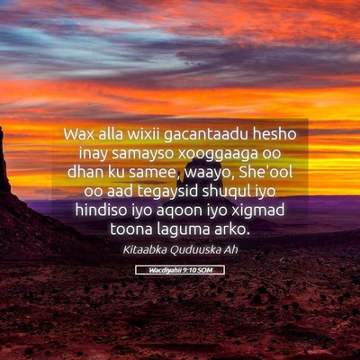 Picture 05 - Wacdiyahii 9:10 SOM - Wax alla wixii gacantaadu hesho inay samayso - Bible Verse Picture