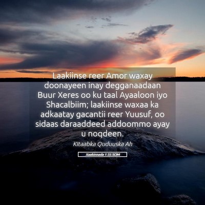 Picture 05 - Xaakinnada 1:35 SOM - Laakiinse reer Amor waxay doonayeen inay - Bible Verse Picture