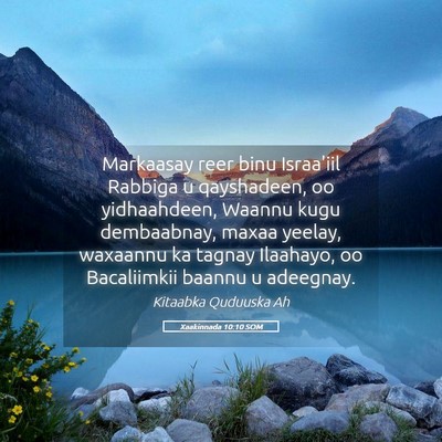 Picture 05 - Xaakinnada 10:10 SOM - Markaasay reer binu Israa'iil Rabbiga u - Bible Verse Picture