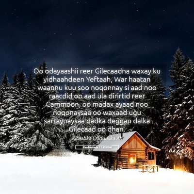Picture 05 - Xaakinnada 11:8 SOM - Oo odayaashii reer Gilecaadna waxay ku - Bible Verse Picture