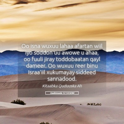 Picture 05 - Xaakinnada 12:14 SOM - Oo isna wuxuu lahaa afartan wiil iyo soddon uu - Bible Verse Picture