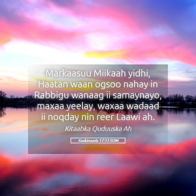Picture 05 - Xaakinnada 17:13 SOM - Markaasuu Miikaah yidhi, Haatan waan ogsoo nahay - Bible Verse Picture