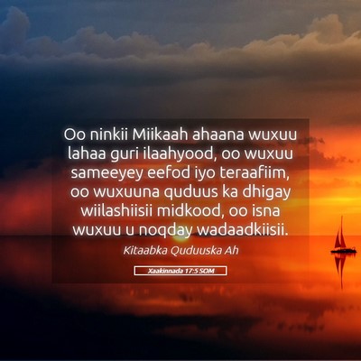 Picture 05 - Xaakinnada 17:5 SOM - Oo ninkii Miikaah ahaana wuxuu lahaa guri - Bible Verse Picture