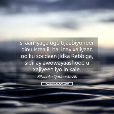 Picture 05 - Xaakinnada 2:22 SOM - si aan iyaga ugu tijaabiyo reer binu Israa'iil - Bible Verse Picture