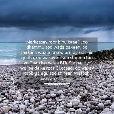 Picture 05 - Xaakinnada 20:1 SOM - Markaasay reer binu Israa'iil oo dhammu soo wada - Bible Verse Picture