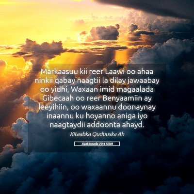 Picture 05 - Xaakinnada 20:4 SOM - Markaasuu kii reer Laawi oo ahaa ninkii qabay - Bible Verse Picture