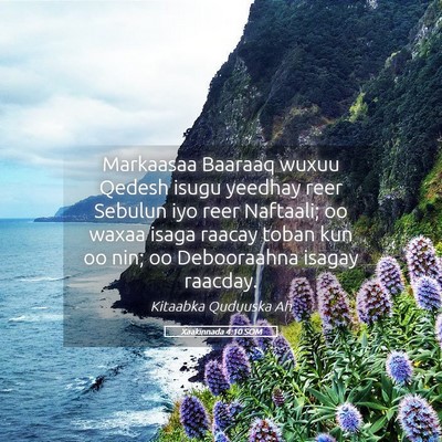 Picture 05 - Xaakinnada 4:10 SOM - Markaasaa Baaraaq wuxuu Qedesh isugu yeedhay reer - Bible Verse Picture