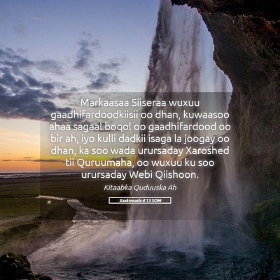 Picture 05 - Xaakinnada 4:13 SOM - Markaasaa Siiseraa wuxuu gaadhifardoodkiisii oo - Bible Verse Picture