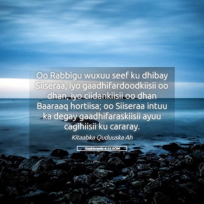 Picture 05 - Xaakinnada 4:15 SOM - Oo Rabbigu wuxuu seef ku dhibay Siiseraa, iyo - Bible Verse Picture