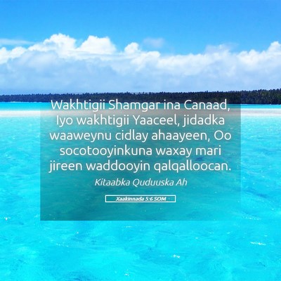 Picture 05 - Xaakinnada 5:6 SOM - Wakhtigii Shamgar ina Canaad, Iyo wakhtigii - Bible Verse Picture