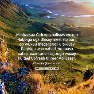 Picture 05 - Xaakinnada 6:24 SOM - Markaasaa Gidcoon halkaas wuxuu Rabbiga uga - Bible Verse Picture