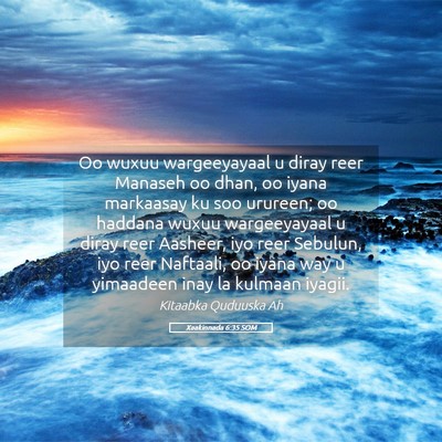 Picture 05 - Xaakinnada 6:35 SOM - Oo wuxuu wargeeyayaal u diray reer Manaseh oo - Bible Verse Picture