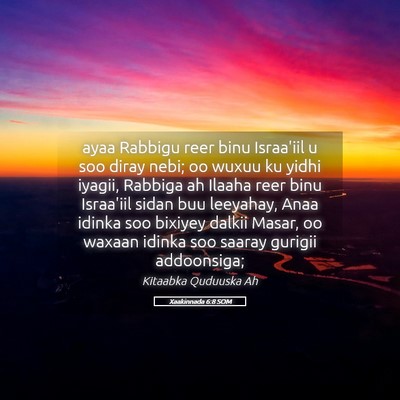 Picture 05 - Xaakinnada 6:8 SOM - ayaa Rabbigu reer binu Israa'iil u soo diray - Bible Verse Picture