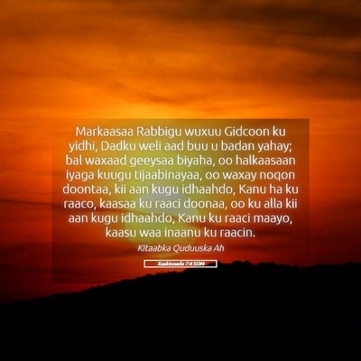 Picture 05 - Xaakinnada 7:4 SOM - Markaasaa Rabbigu wuxuu Gidcoon ku yidhi, Dadku - Bible Verse Picture