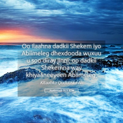 Picture 05 - Xaakinnada 9:23 SOM - Oo Ilaahna dadkii Shekem iyo Abiimeleg dhexdooda - Bible Verse Picture