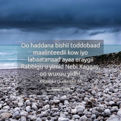 Picture 05 - Xaggay 2:1 SOM - Oo haddana bishii toddobaad maalinteedii kow iyo - Bible Verse Picture