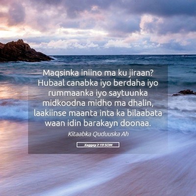 Picture 05 - Xaggay 2:19 SOM - Maqsinka iniino ma ku jiraan? Hubaal canabka iyo - Bible Verse Picture