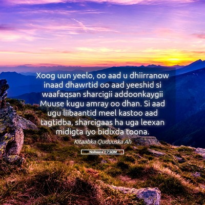 Picture 05 - Yashuuca 1:7 SOM - Xoog uun yeelo, oo aad u dhiirranow inaad - Bible Verse Picture