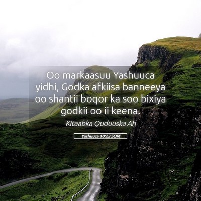 Picture 05 - Yashuuca 10:22 SOM - Oo markaasuu Yashuuca yidhi, Godka afkiisa - Bible Verse Picture