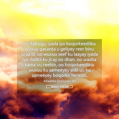 Picture 05 - Yashuuca 10:30 SOM - oo Rabbigu iyada iyo boqorkeediiba wuxuu gacanta - Bible Verse Picture