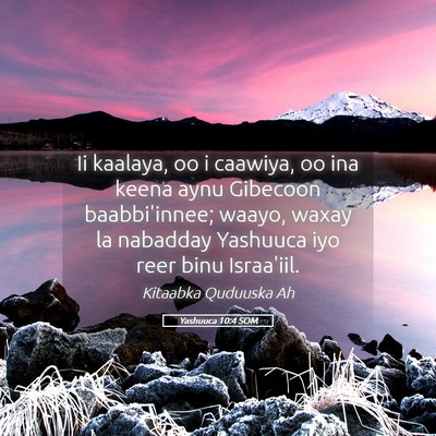 Picture 05 - Yashuuca 10:4 SOM - Ii kaalaya, oo i caawiya, oo ina keena aynu - Bible Verse Picture