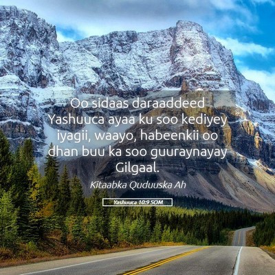 Picture 05 - Yashuuca 10:9 SOM - Oo sidaas daraaddeed Yashuuca ayaa ku soo kediyey - Bible Verse Picture
