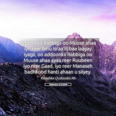 Picture 05 - Yashuuca 12:6 SOM - Addoonkii Rabbiga oo Muuse ahaa iyo reer binu - Bible Verse Picture