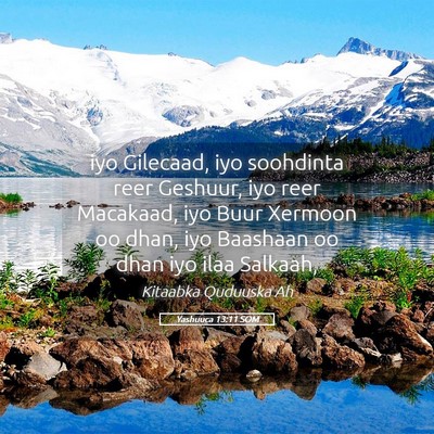 Picture 05 - Yashuuca 13:11 SOM - iyo Gilecaad, iyo soohdinta reer Geshuur, iyo - Bible Verse Picture