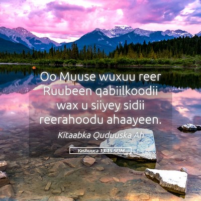 Picture 05 - Yashuuca 13:15 SOM - Oo Muuse wuxuu reer Ruubeen qabiilkoodii wax u - Bible Verse Picture