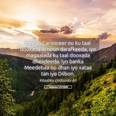 Picture 05 - Yashuuca 13:9 SOM - tan iyo Carooceer oo ku taal dooxadii Arnoon - Bible Verse Picture