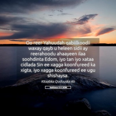 Picture 05 - Yashuuca 15:1 SOM - Oo reer Yahuudah qabiilkoodii waxay qayb u heleen - Bible Verse Picture