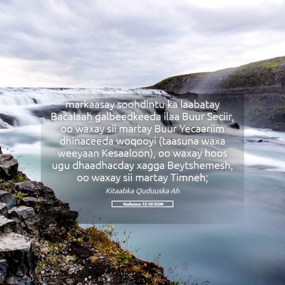 Picture 05 - Yashuuca 15:10 SOM - markaasay soohdintu ka laabatay Bacalaah - Bible Verse Picture