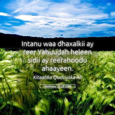 Picture 05 - Yashuuca 15:20 SOM - Intanu waa dhaxalkii ay reer Yahuudah heleen - Bible Verse Picture