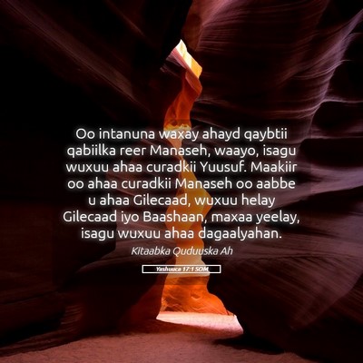Picture 05 - Yashuuca 17:1 SOM - Oo intanuna waxay ahayd qaybtii qabiilka reer - Bible Verse Picture