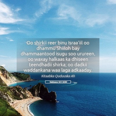 Picture 05 - Yashuuca 18:1 SOM - Oo shirkii reer binu Israa'iil oo dhammu Shiiloh - Bible Verse Picture